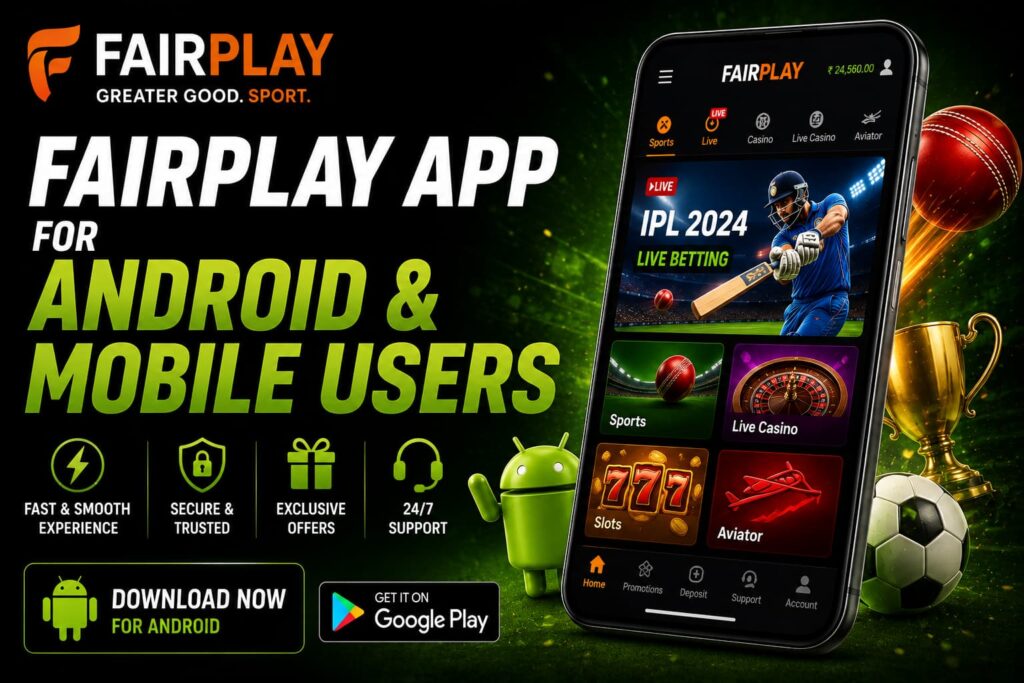Fairplay App for Android Mobile Users
